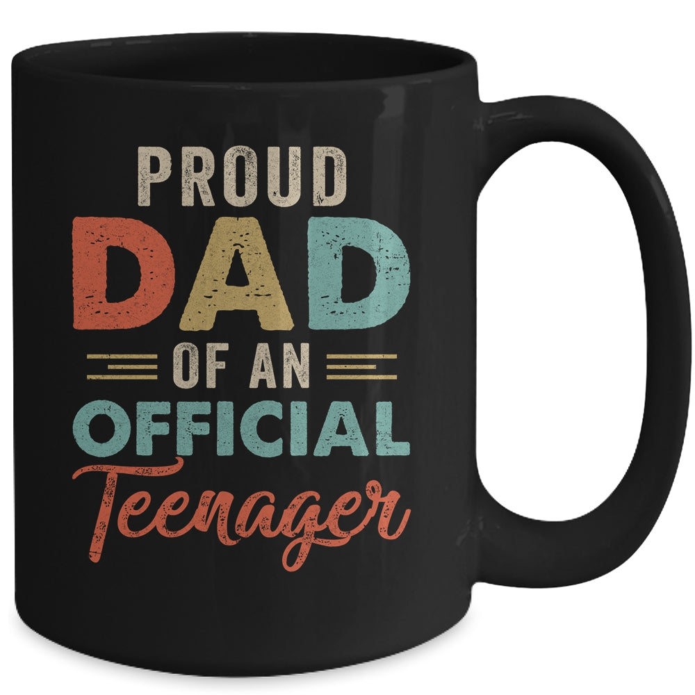 Proud Dad Of Official Teenager 13th Birthday 13 Yrs Old Mug Coffee Mug | Teecentury.com