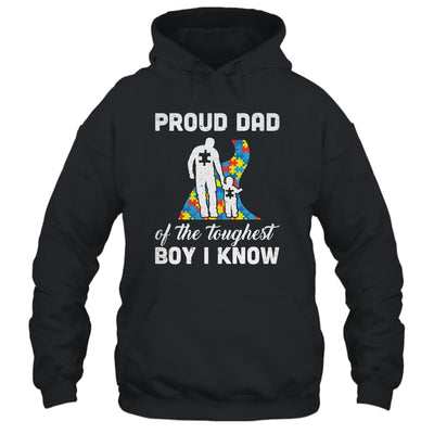 Proud Dad Of The Toughest Boy I Know Autism Awareness T-Shirt & Hoodie | Teecentury.com