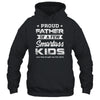 Proud Father Of A Few Smartass Kids Daddy Fathers Day T-Shirt & Hoodie | Teecentury.com