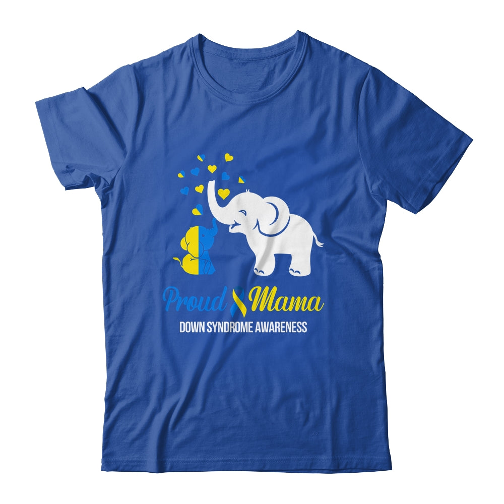 Proud Mama World Down Syndrome Awareness Day Elephant T21 Shirt & Hoodie | teecentury