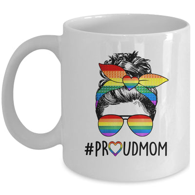 Proud Mom Messy Bun LGBT Mom LGBT Gay Pride LGBTQ Rainbow Mug | teecentury