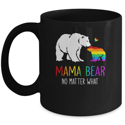 Proud Mom No Matter What LGBTQ LGBT Mom Pride Mama Bear Mug Coffee Mug | Teecentury.com