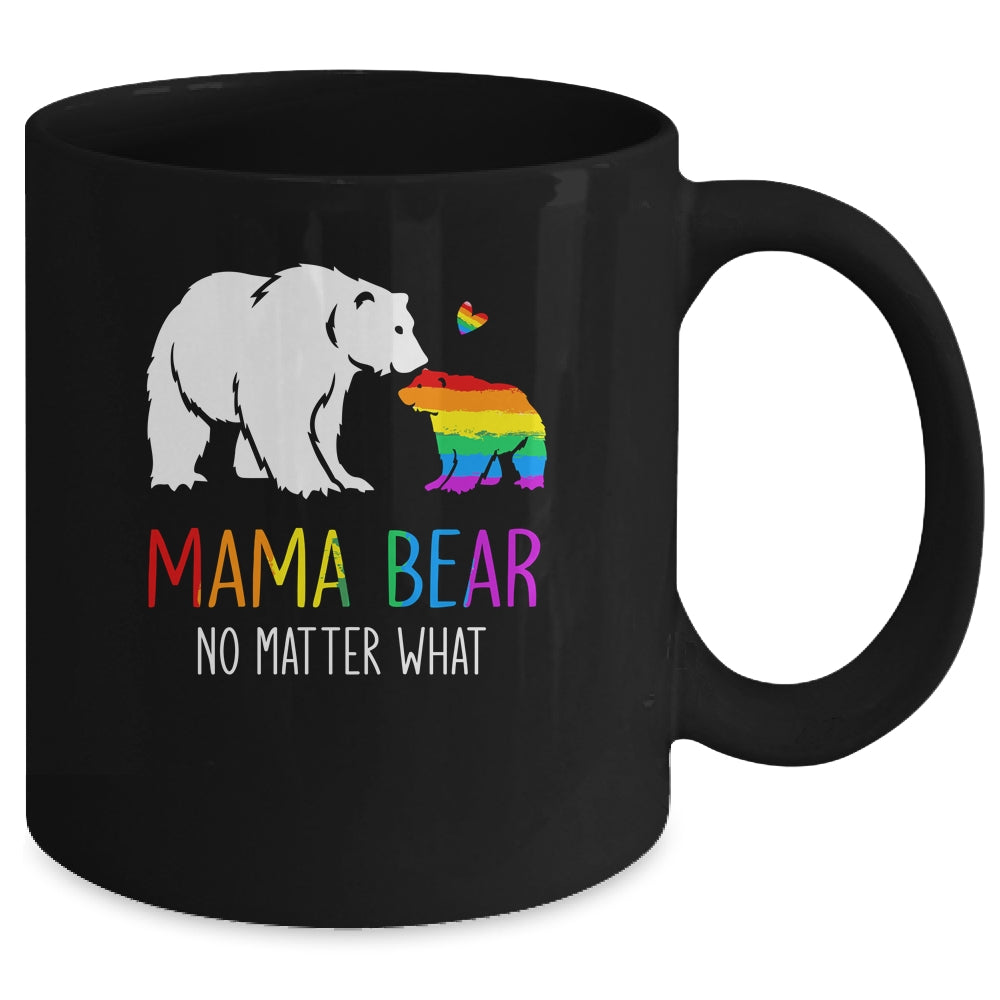 Proud Mom No Matter What LGBTQ LGBT Mom Pride Mama Bear Mug Coffee Mug | Teecentury.com