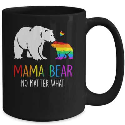 Proud Mom No Matter What LGBTQ LGBT Mom Pride Mama Bear Mug Coffee Mug | Teecentury.com