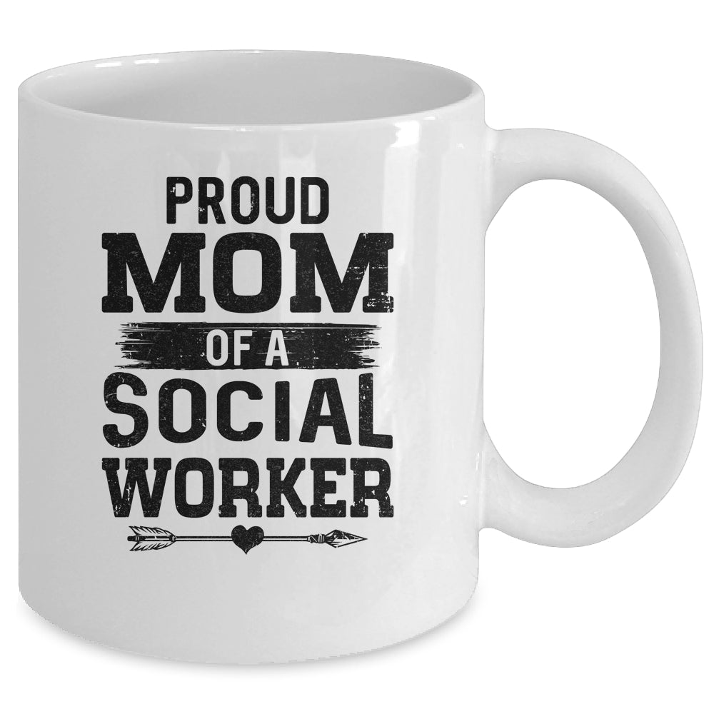 Proud Mom Of A Social Worker Funny Mothers Day Gift Mug Coffee Mug | Teecentury.com