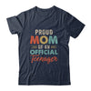 Proud Mom Of Official Teenager 13th Birthday 13 Yrs Old T-Shirt & Hoodie | Teecentury.com