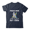 Proud Mom Of The Toughest Boy I Know Autism Awareness T-Shirt & Hoodie | Teecentury.com