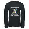 Proud Mom Of The Toughest Boy I Know Autism Awareness T-Shirt & Hoodie | Teecentury.com