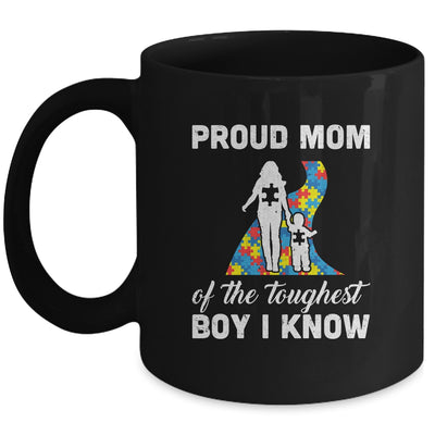 Proud Mom Of The Toughest Boy I Know Autism Awareness Mug Coffee Mug | Teecentury.com