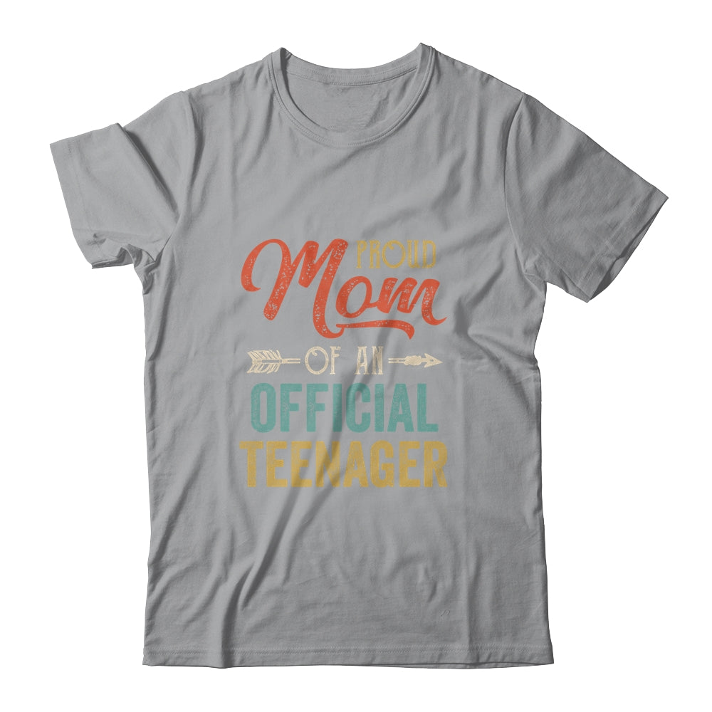 Proud Mom of Official Teenager Birthday 13th Birthday Boys T-Shirt & Hoodie | Teecentury.com