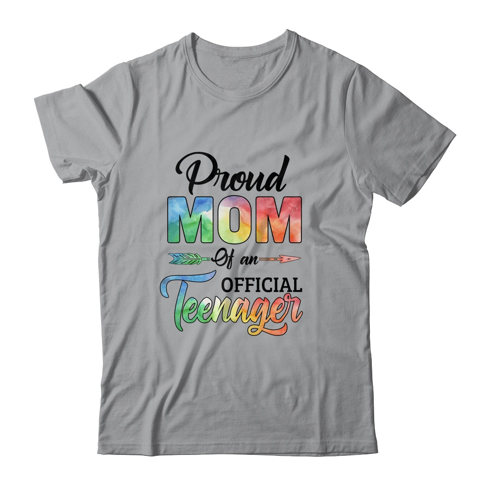 Proud Mom Of An Official Teenager, 13th Birthday Party Shirt Proud Mom Of An Official Teenager, 13th Birthday Party Shirt