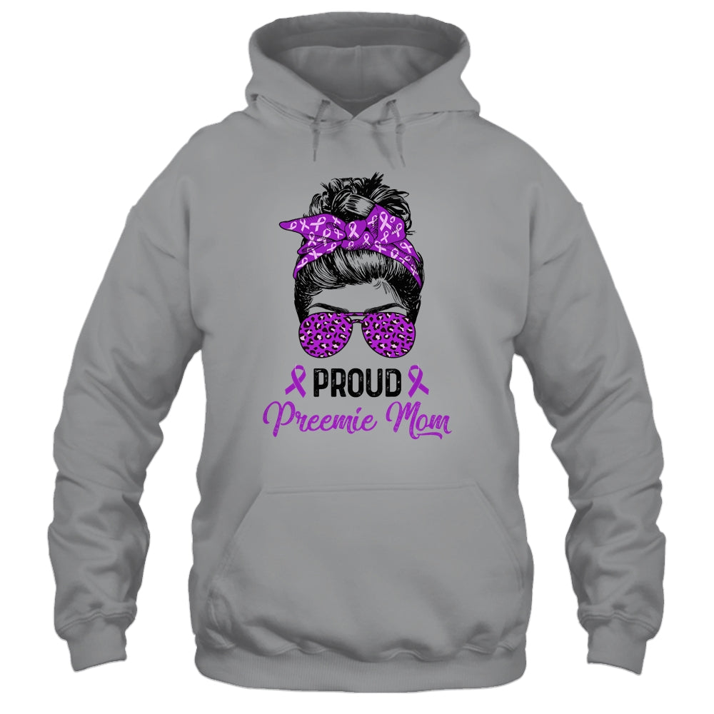 Proud Preemie Mom Messy Bun Women Prematurity Awareness Shirt