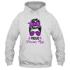 Proud Preemie Mom Messy Bun Women Prematurity Awareness T-Shirt & Hoodie | Teecentury.com