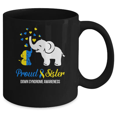 Proud Sister World Down Syndrome Awareness Day Elephant T21 Mug | teecentury