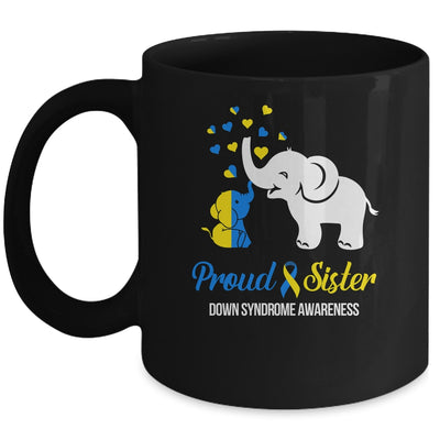 Proud Sister World Down Syndrome Awareness Day Elephant T21 Mug | teecentury