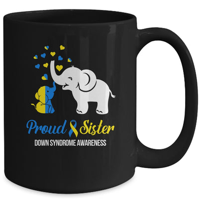 Proud Sister World Down Syndrome Awareness Day Elephant T21 Mug | teecentury