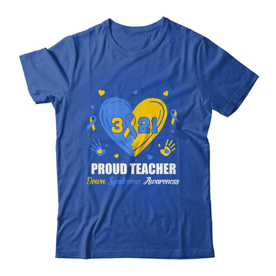 Proud Teacher Down Syndrome Awareness Day March 21 T-Shirt & Hoodie | Teecentury.com