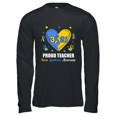 Proud Teacher Down Syndrome Awareness Day March 21 T-Shirt & Hoodie | Teecentury.com