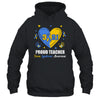 Proud Teacher Down Syndrome Awareness Day March 21 T-Shirt & Hoodie | Teecentury.com