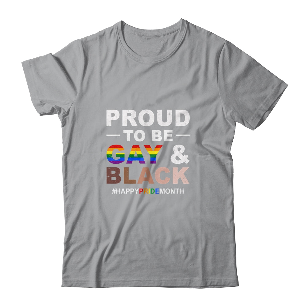 Proud To Be Gay And Black LGBT Pride Month T-Shirt & Hoodie | Teecentury.com