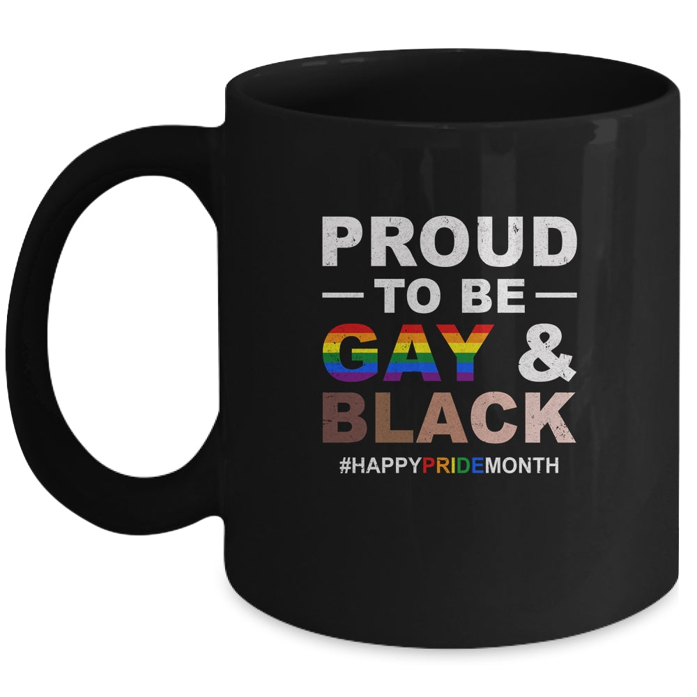 Proud To Be Gay And Black LGBT Pride Month Mug Coffee Mug | Teecentury.com