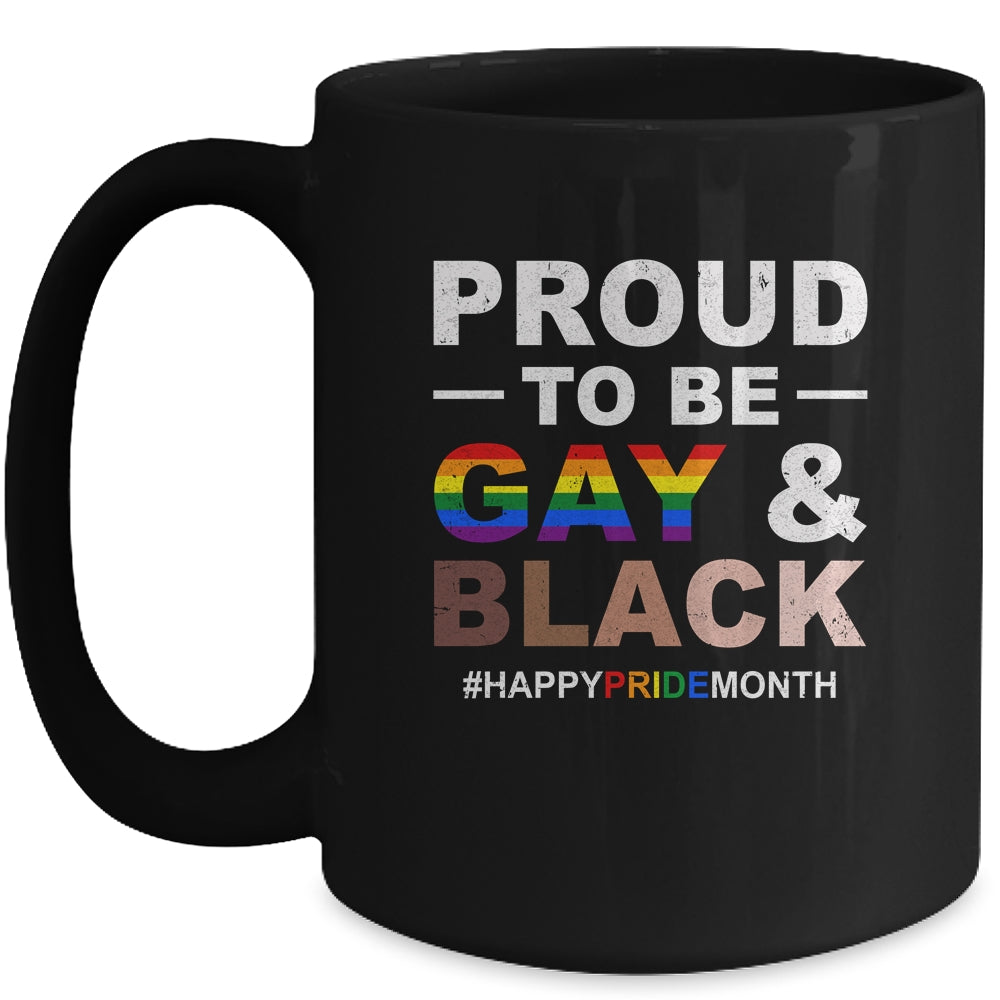 Proud To Be Gay And Black LGBT Pride Month Mug Coffee Mug | Teecentury.com