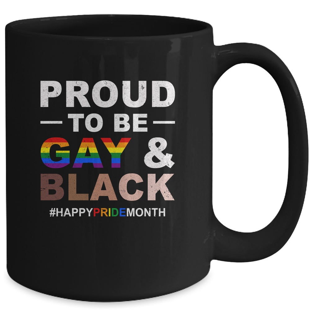 Proud To Be Gay And Black LGBT Pride Month Mug Coffee Mug | Teecentury.com