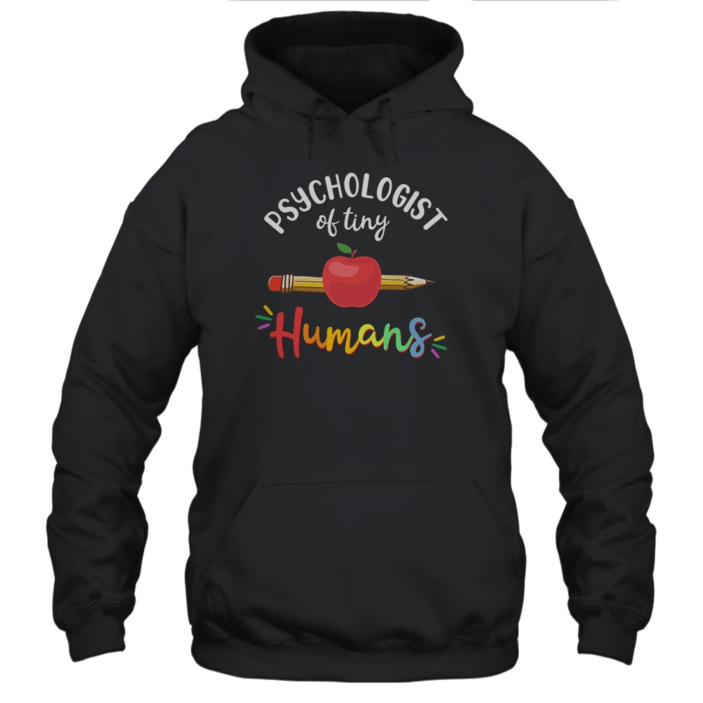 Psychologist Of Tiny Human First Grade Teacher T-Shirt & Hoodie | Teecentury.com