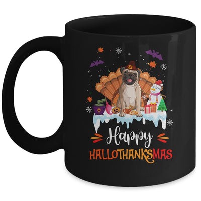 Pug Happy HalloThanksMas Halloween Thanksgiving Christmas Mug | teecentury