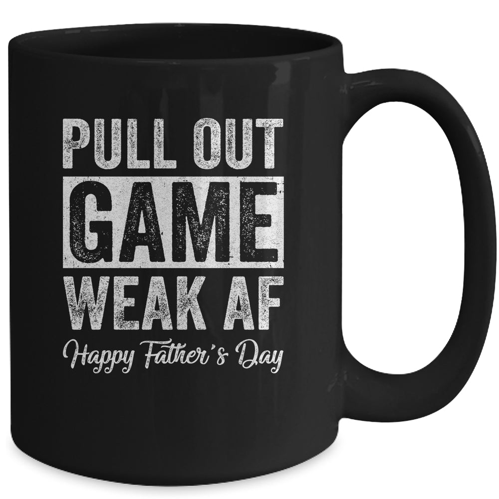Pull Out Game Happy Father's Day Dad Daddy Funny Mug Coffee Mug | Teecentury.com