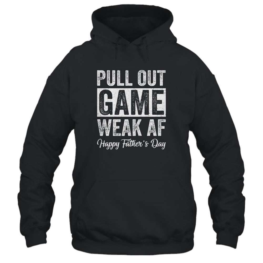Pull Out Game Happy Father's Day Dad Daddy Funny T-Shirt & Hoodie | Teecentury.com