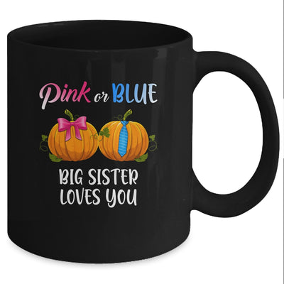 Pumpkin Gender Reveal Pink Or Blue Big Sister Loves You Mug Coffee Mug | Teecentury.com