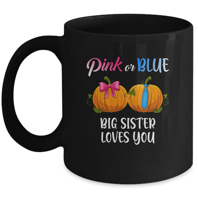 Pumpkin Gender Reveal Pink Or Blue Big Sister Loves You Mug Coffee Mug | Teecentury.com