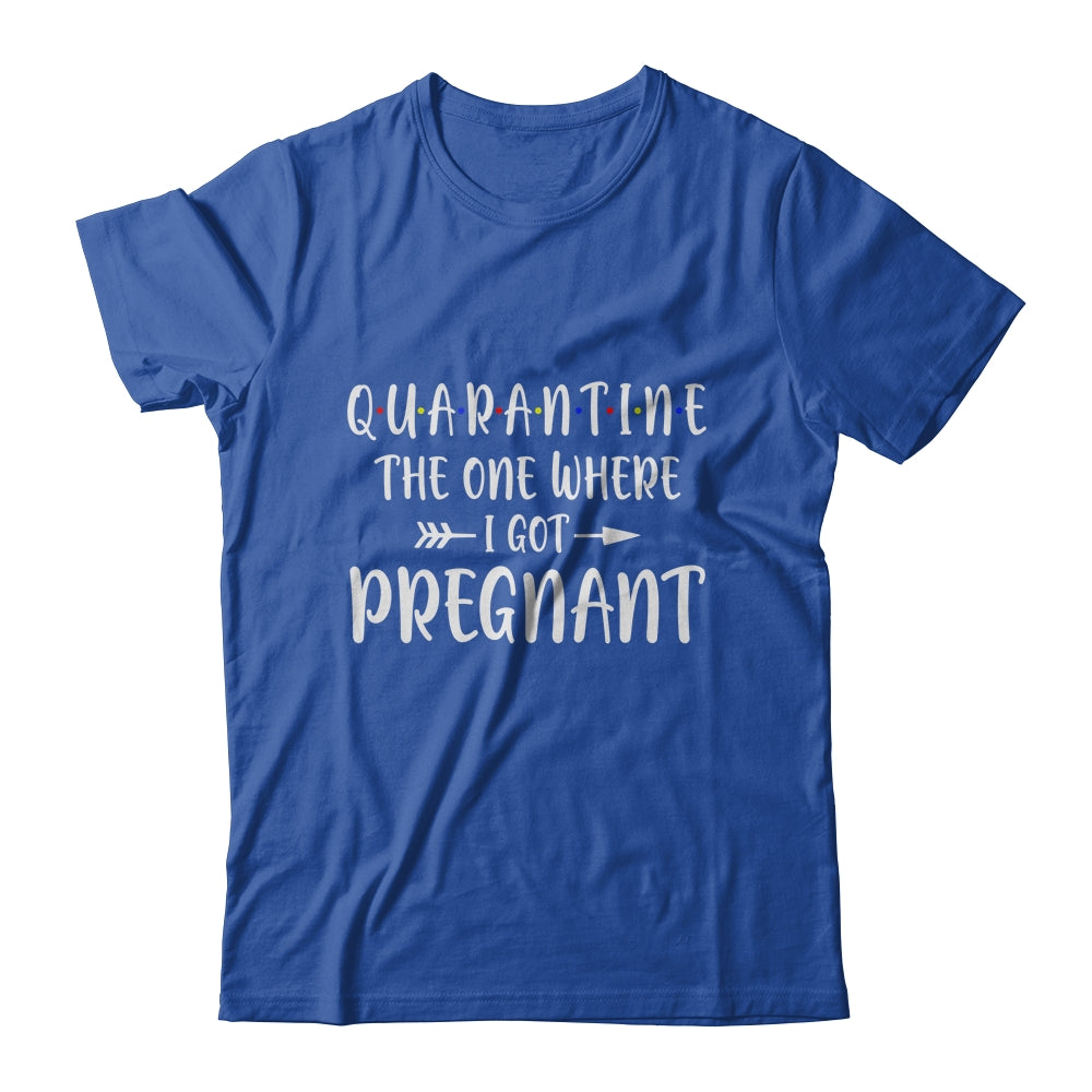 The one with the quarantine shirt sales