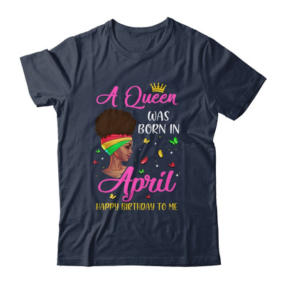 Queen Was Born In April Birthday Girl Black Women African T-Shirt & Tank Top | Teecentury.com