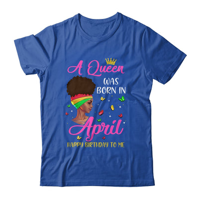 Queen Was Born In April Birthday Girl Black Women African T-Shirt & Tank Top | Teecentury.com