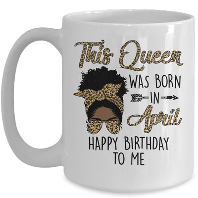 Queen Was Born In April Black Girl Birthday Mothers Day Mug | teecentury