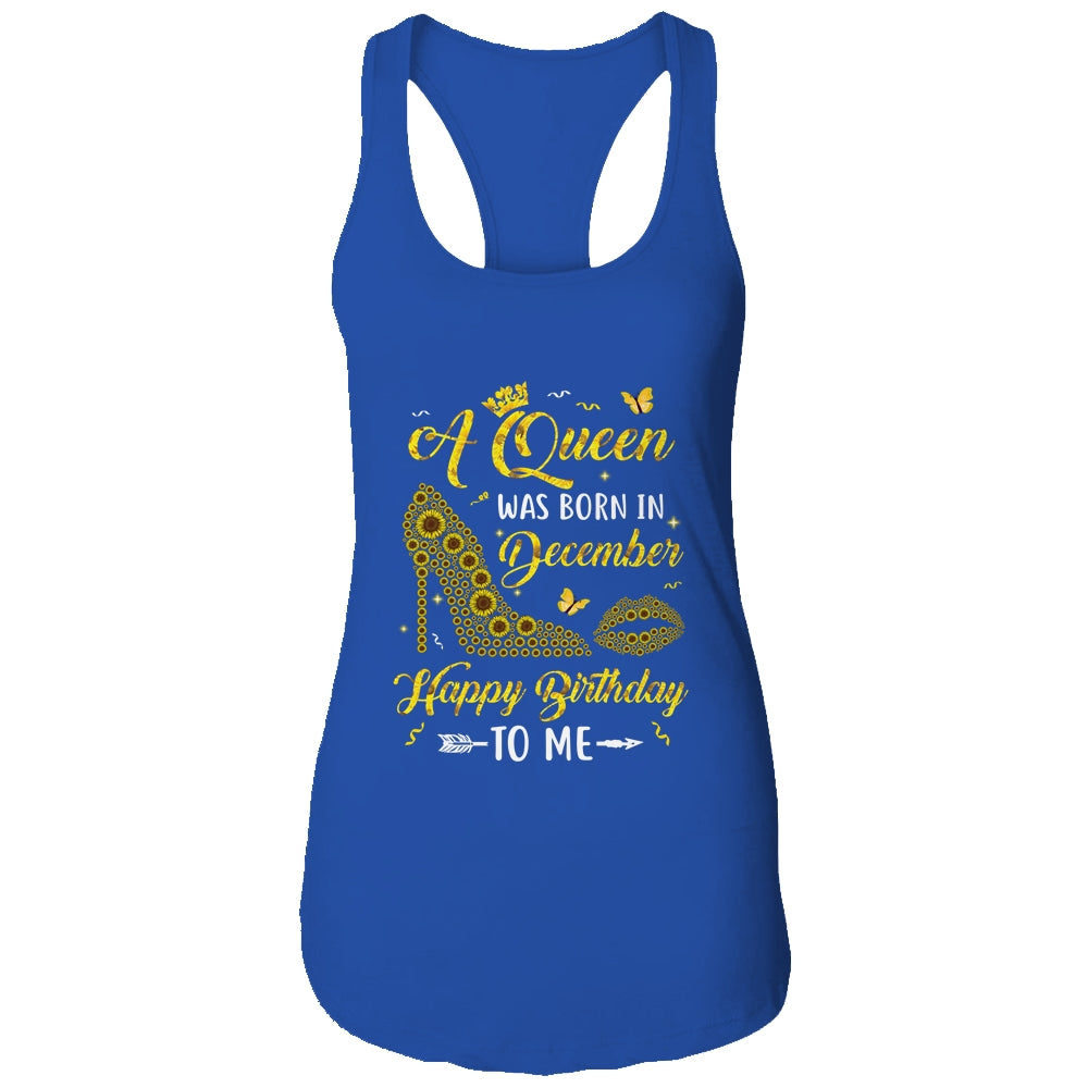 Queen Was Born In December Sunflower Women Birthday Gifts T-Shirt & Tank Top | Teecentury.com