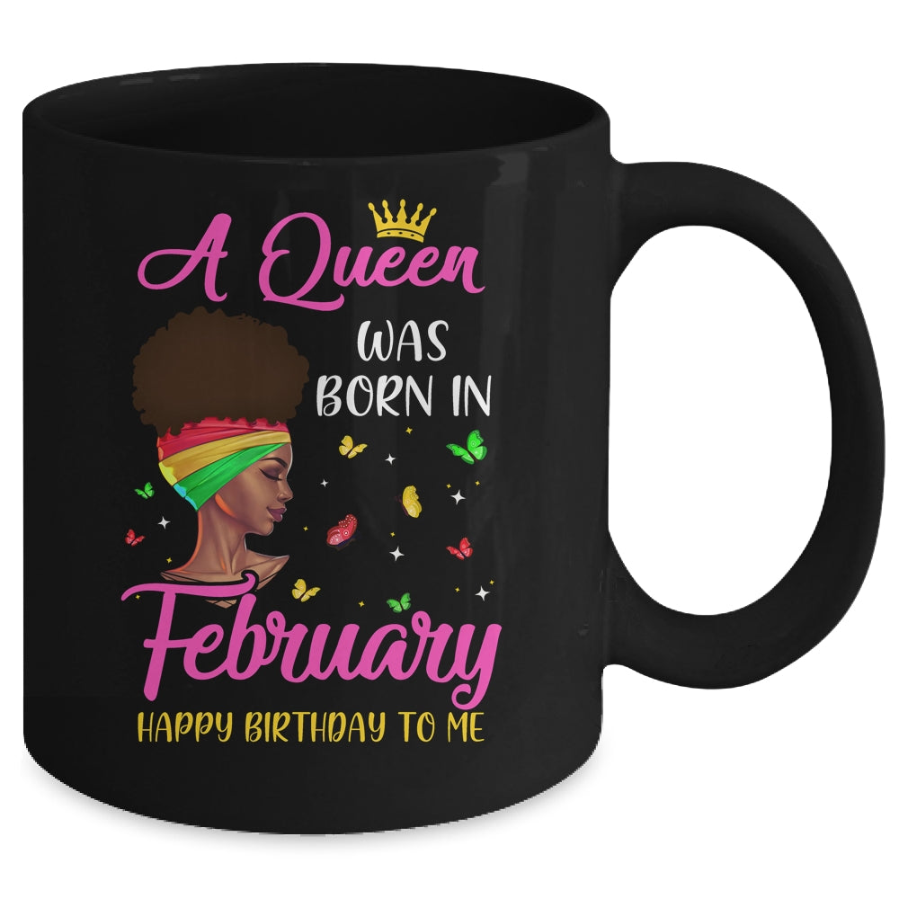 Queen Was Born In February Birthday Girl Black Women African Mug Coffee Mug | Teecentury.com