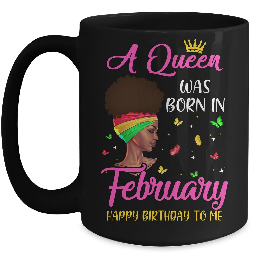 Queen Was Born In February Birthday Girl Black Women African Mug Coffee Mug | Teecentury.com