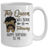 Queen Was Born In February Black Girl Birthday Mothers Day Mug | teecentury