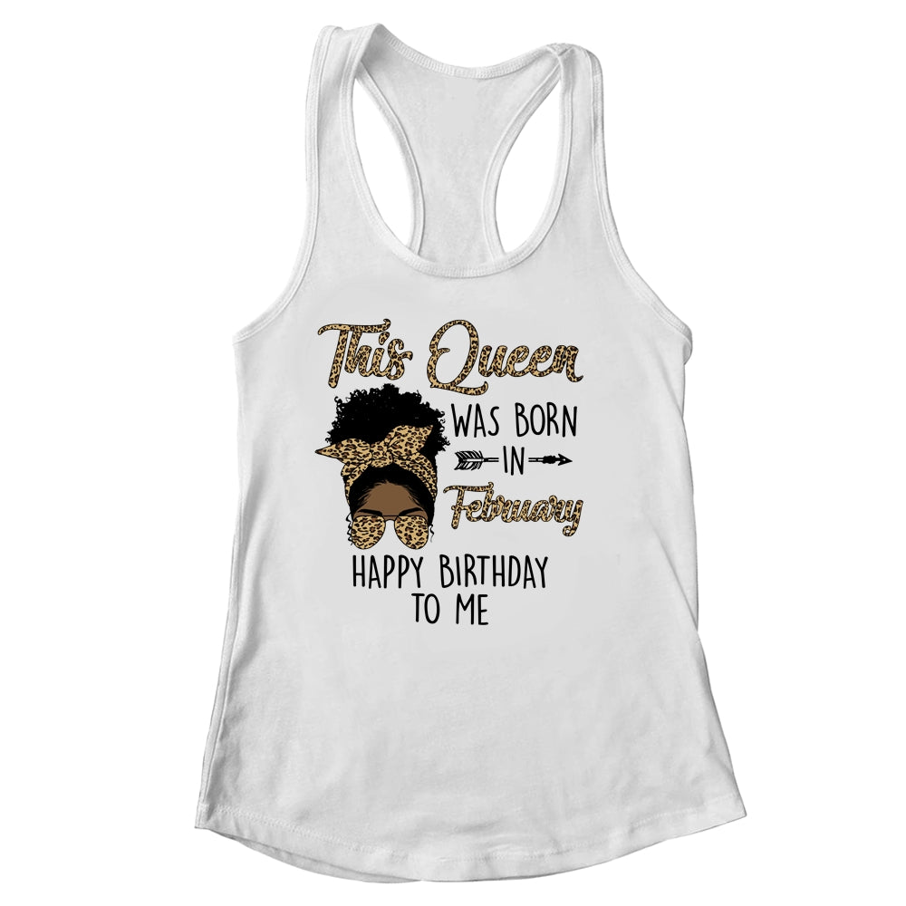 Queen Was Born In February Black Girl Birthday Mothers Day Shirt & Tank Top | teecentury