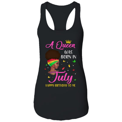 Queen Was Born In July Birthday Girl Black Women African T-Shirt & Tank Top | Teecentury.com
