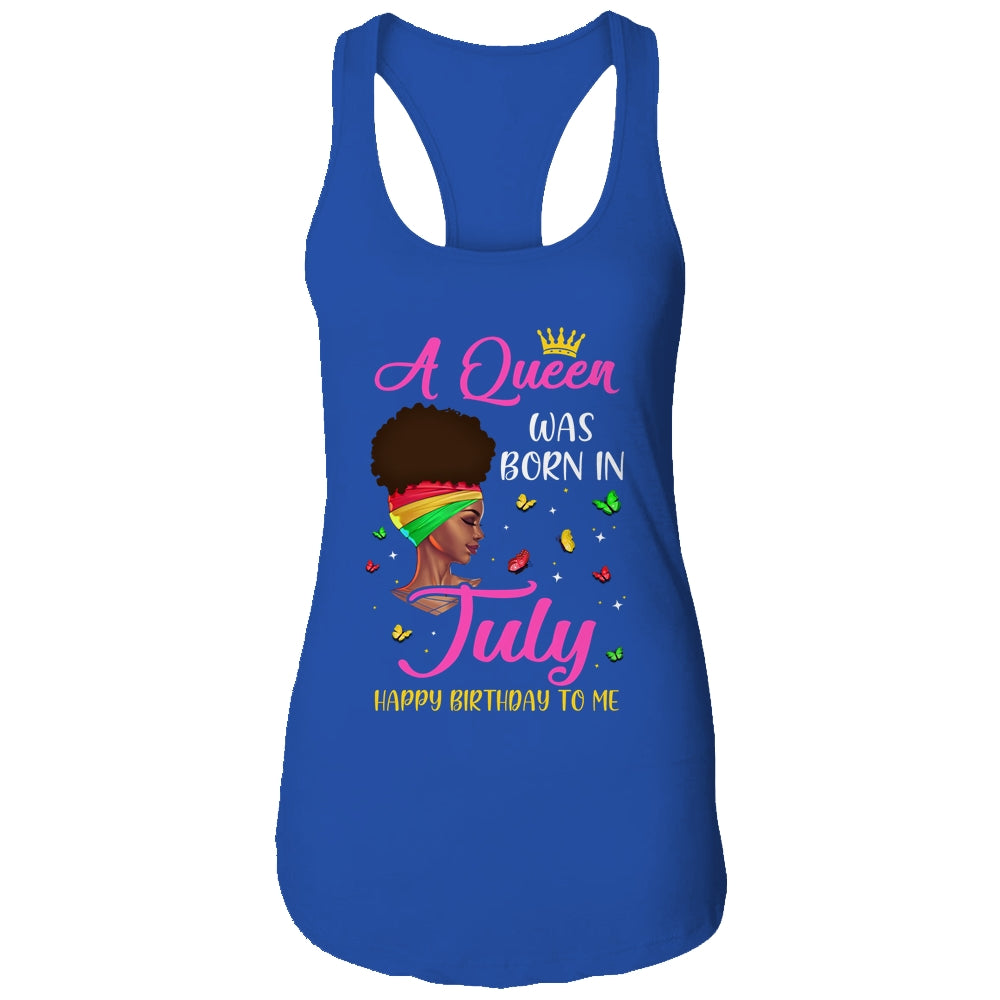 Queen Was Born In July Birthday Girl Black Women African T-Shirt & Tank Top | Teecentury.com
