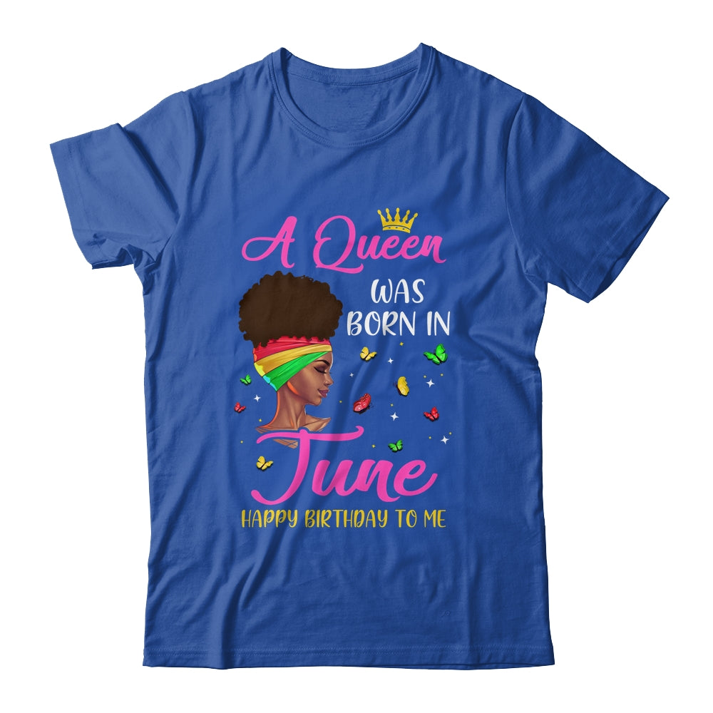 Queen Was Born In June Birthday Girl Black Women African T-Shirt & Tank Top | Teecentury.com