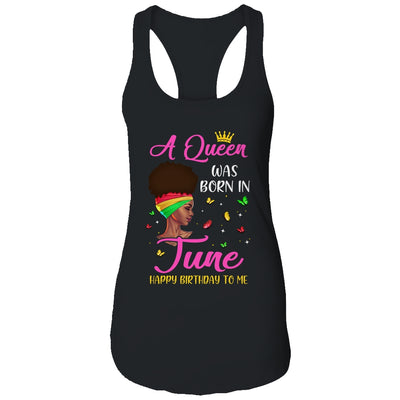 Queen Was Born In June Birthday Girl Black Women African T-Shirt & Tank Top | Teecentury.com