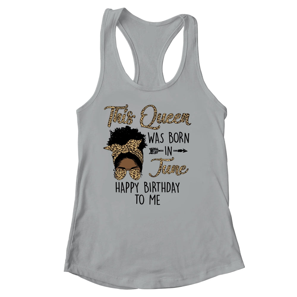 Queen Was Born In June Black Girl Birthday Mothers Day Shirt & Tank Top | teecentury