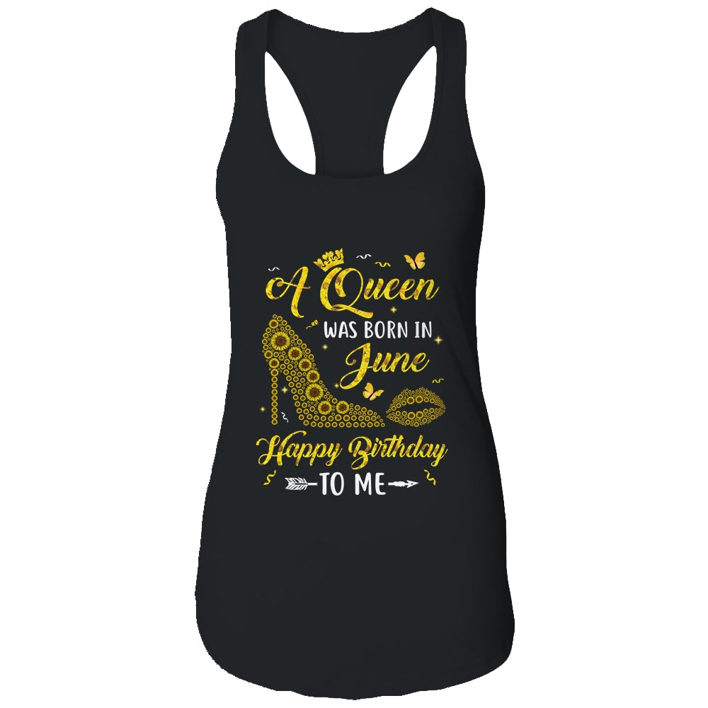 Queen Was Born In June Sunflower Women Birthday Gifts T-Shirt & Tank Top | Teecentury.com