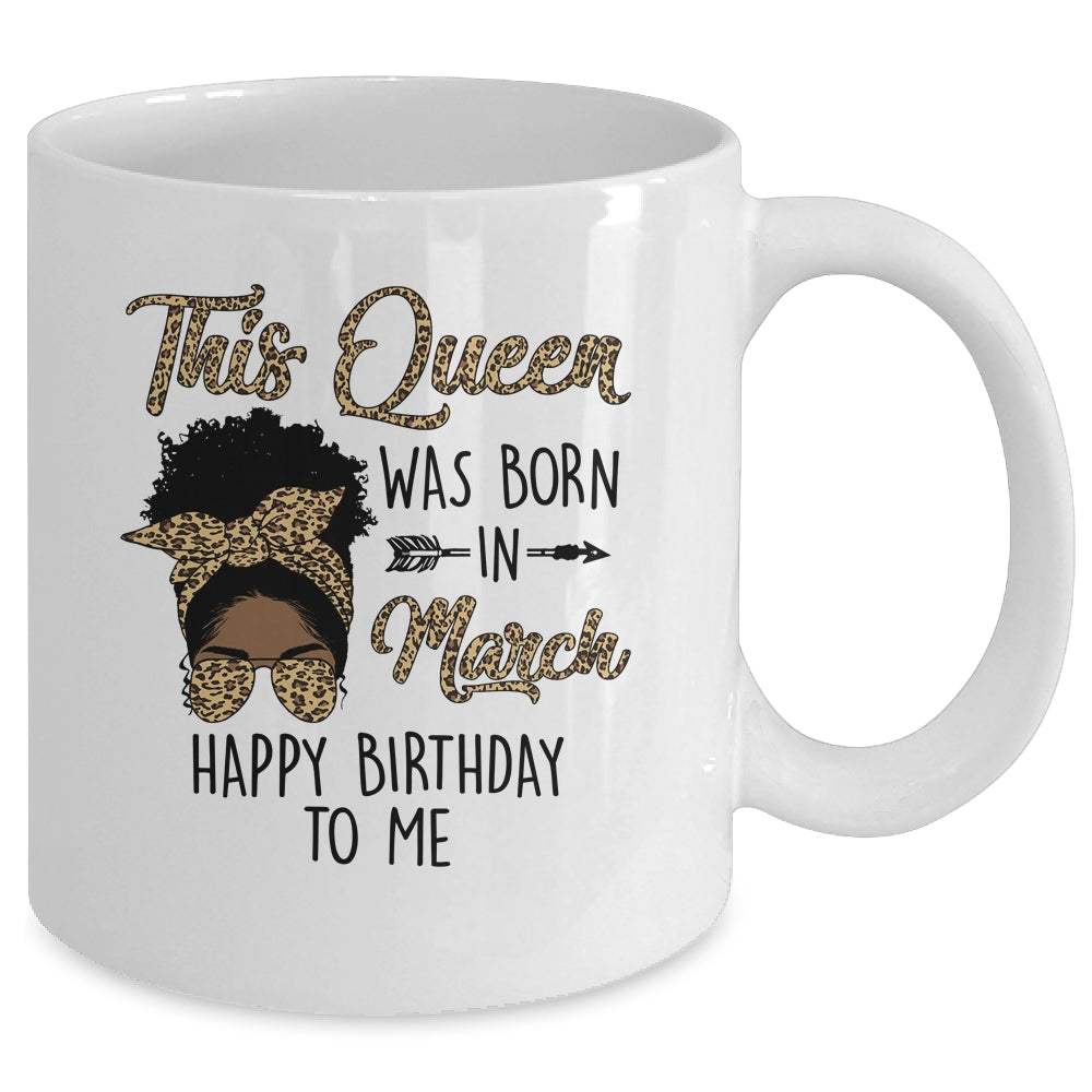 Queen Was Born In March Black Girl Birthday Mothers Day Mug | teecentury