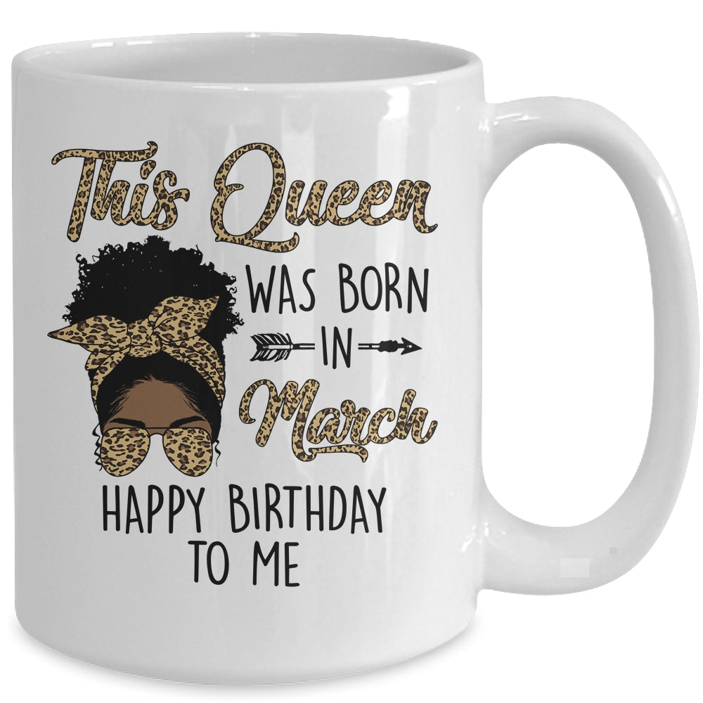 Queen Was Born In March Black Girl Birthday Mothers Day Mug | teecentury
